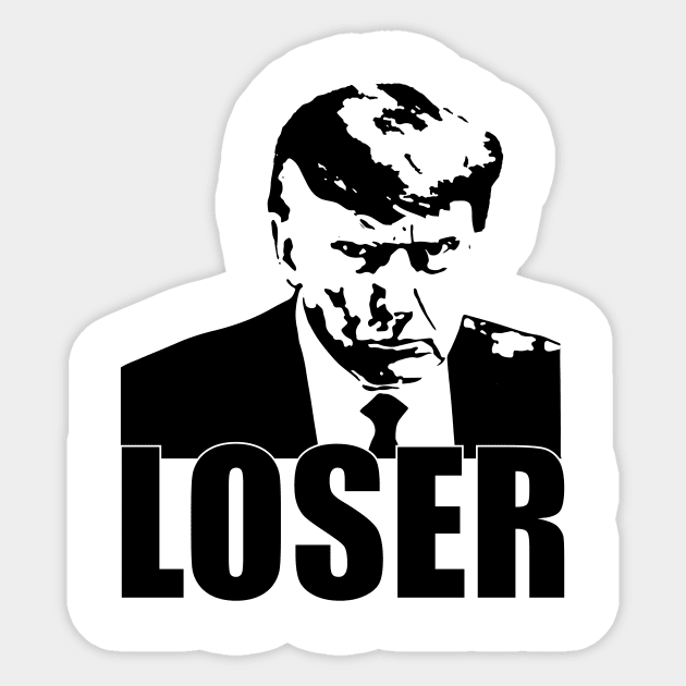 Trump is a loser (black) Sticker by NickiPostsStuff